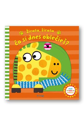 Žirafa, žirafa, čo si dnes oblečieš?