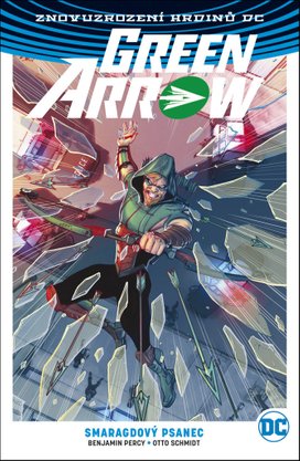 Green Arrow Smaragdový psanec