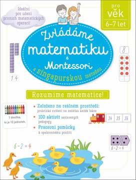 Zvládáme matematiku s Montessori a singapurskou metodou