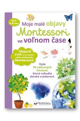 Moje malé objavy Montessori vo voľnom čase