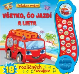 Príbeh so zvukmi Všetko, čo jazdí a lieta