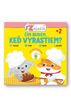 Malý zajačik Čím bude, keď vyrastiem?