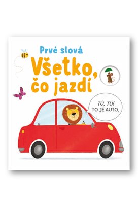 Prvé slová Všetko, čo jazdí