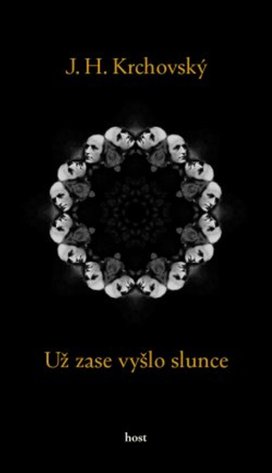 Už zase vyšlo slunce