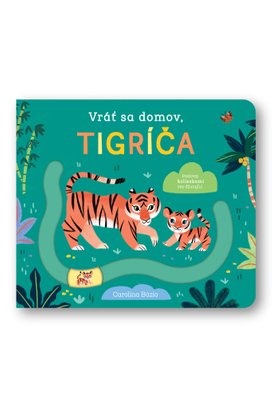 Vráť sa domov, tigríča