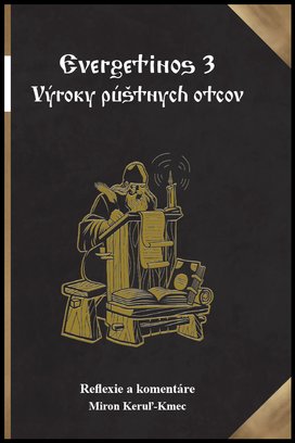 Evergetinos 3 Výroky púštnych otcov