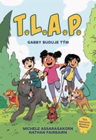 T.L.A.P. Gabby buduje tým