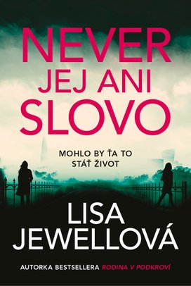 Never jej ani slovo