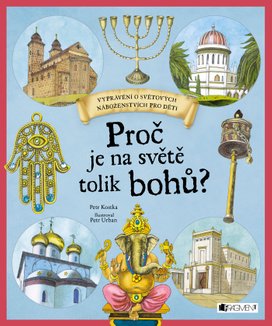 Proč je na světě tolik bohů?