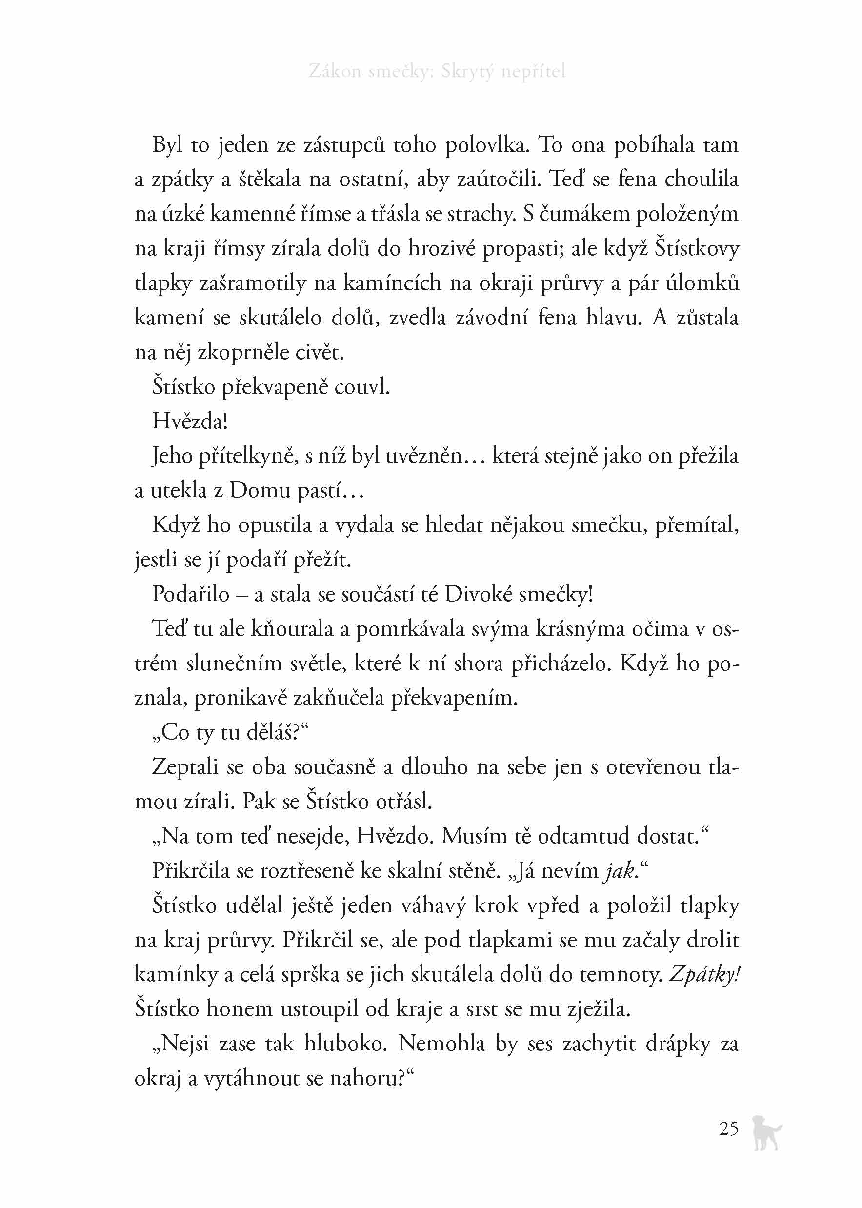 Zákon smečky (2) - Skrytý nepřítel