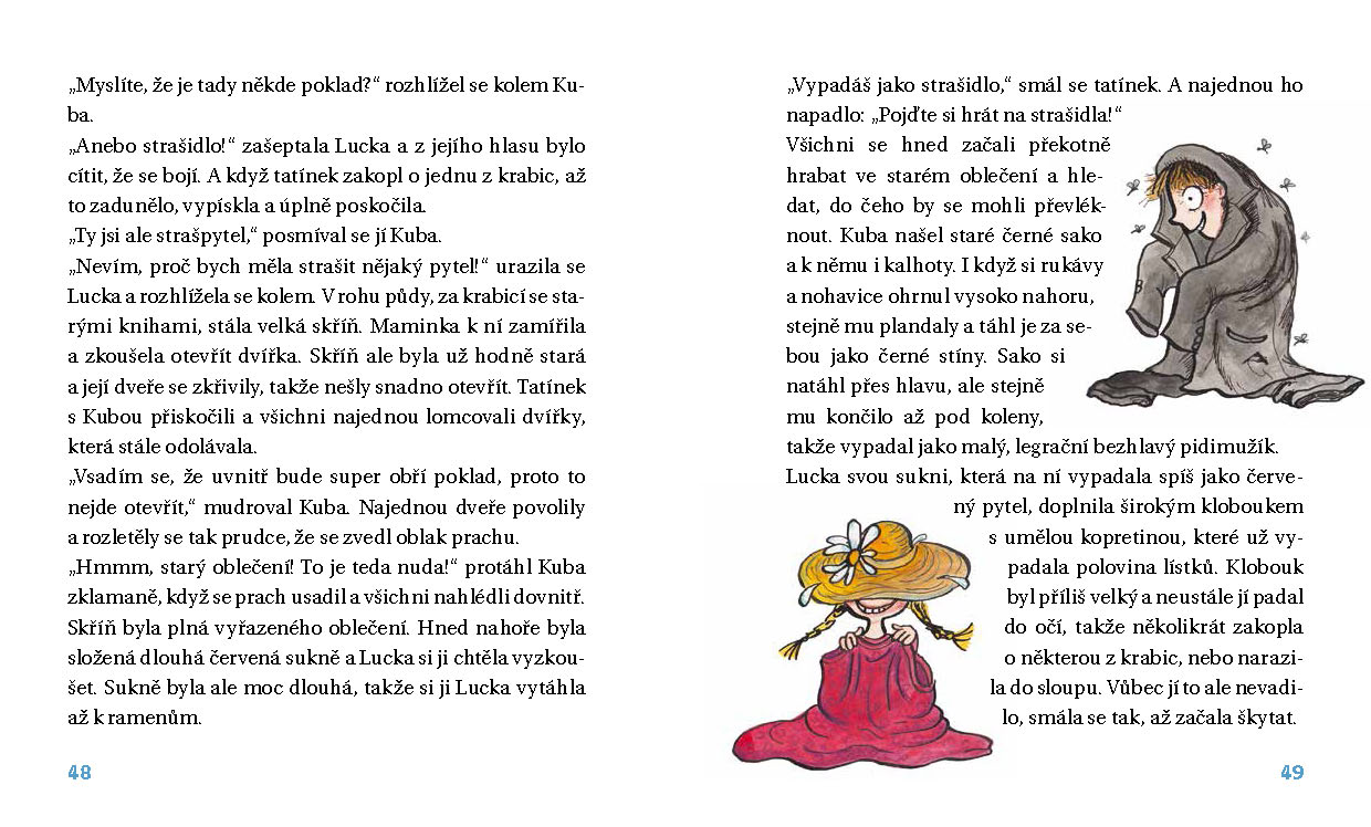 Ať jsou velcí zase malí!