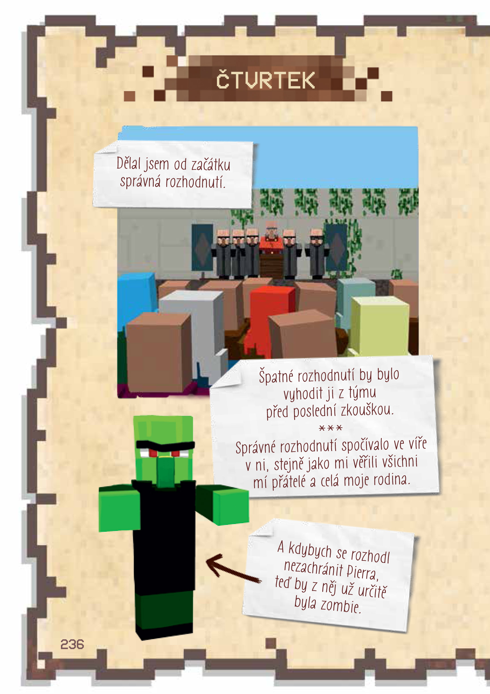 Deník malého Minecrafťáka 4
