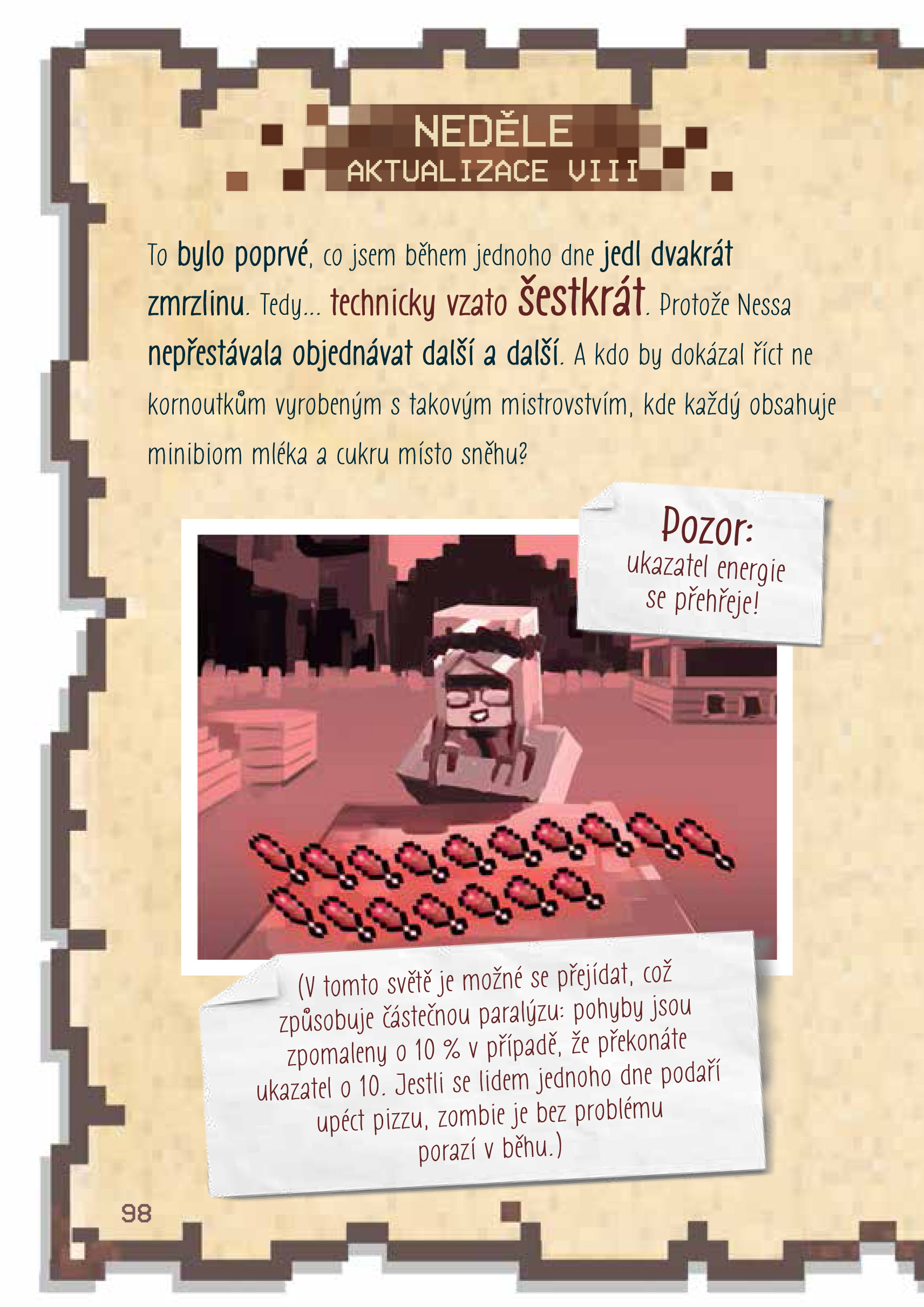 Deník malého Minecrafťáka 4