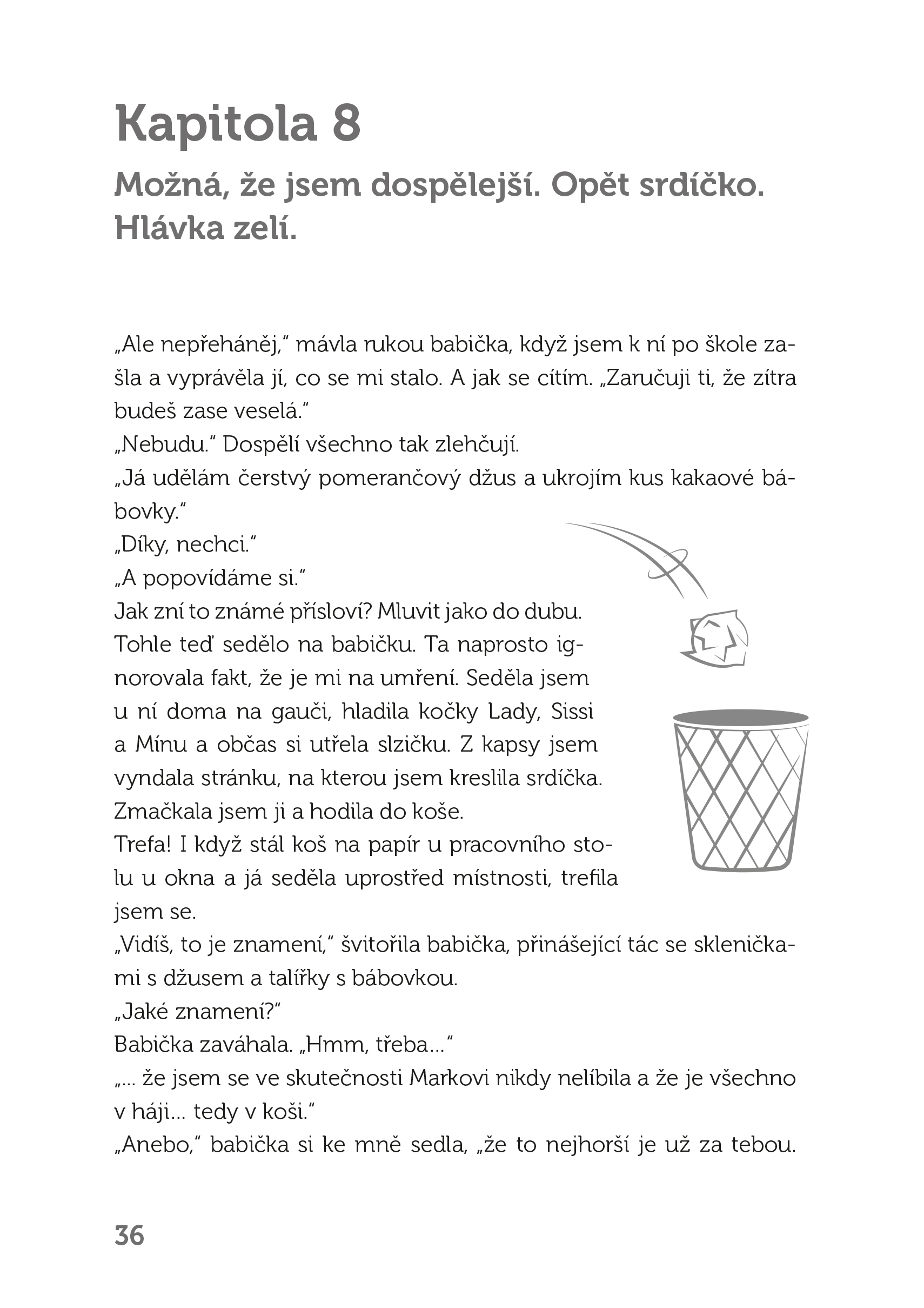 Veronika a srdíčka pod lavicí