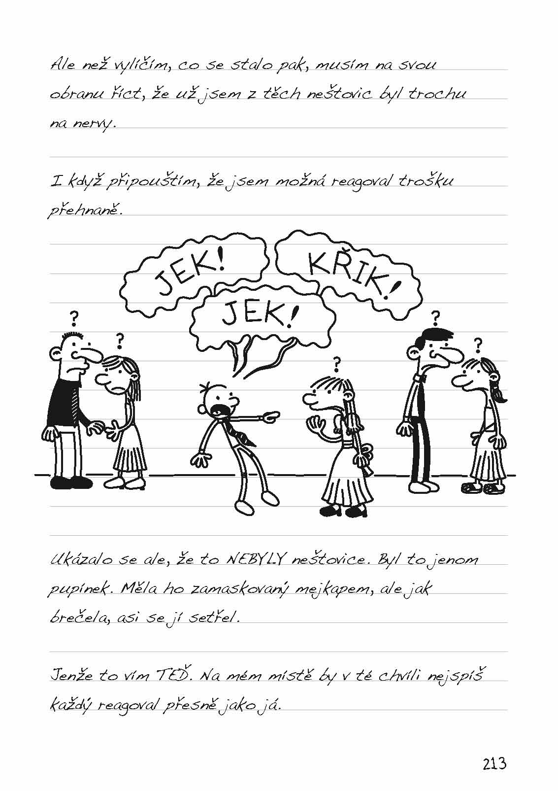 Deník malého poseroutky 7 - Páté kolo u vozu