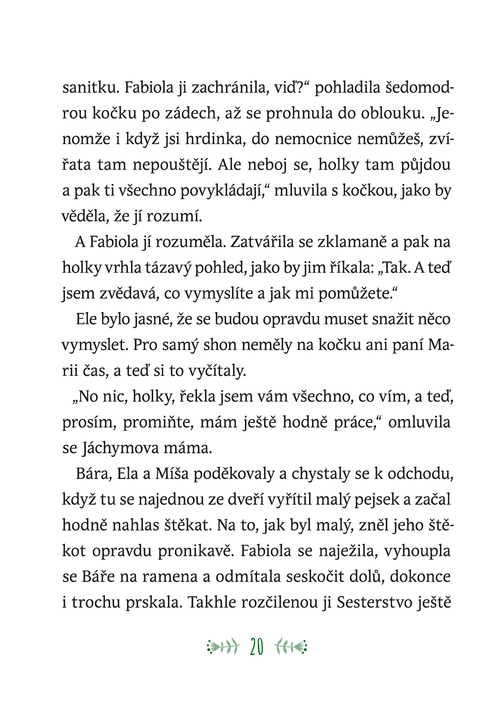 Sesterstvo a největší kouzlo kočky Fabioly