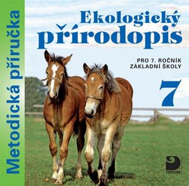 Ekologický přírodopis pro 7. ročník základní školy na CD Metodická příručka