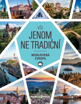 Vše jenom ne tradiční
