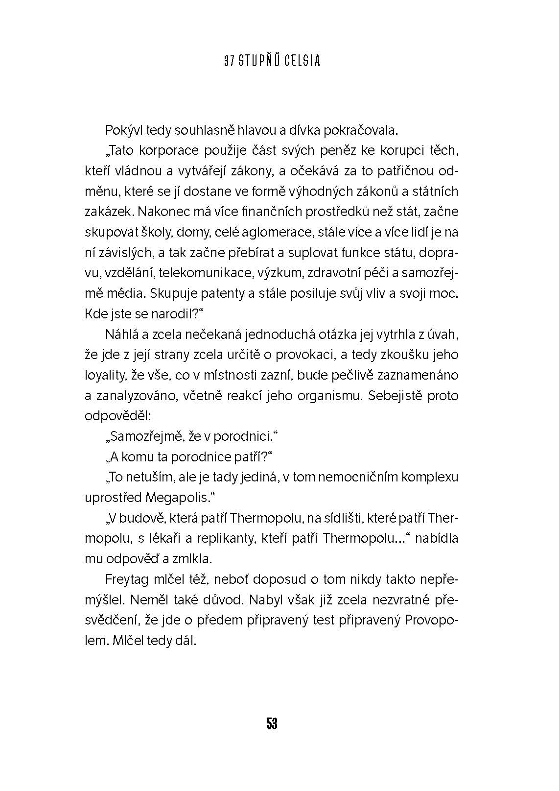 37 stupňů Celsia