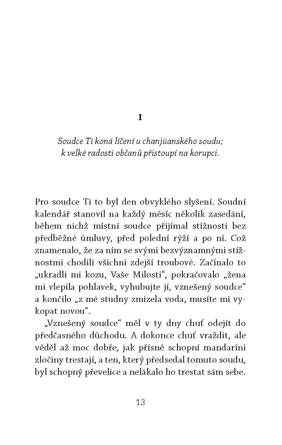 Případy Soudce Ti. Hodný, zlý a soudce Ti