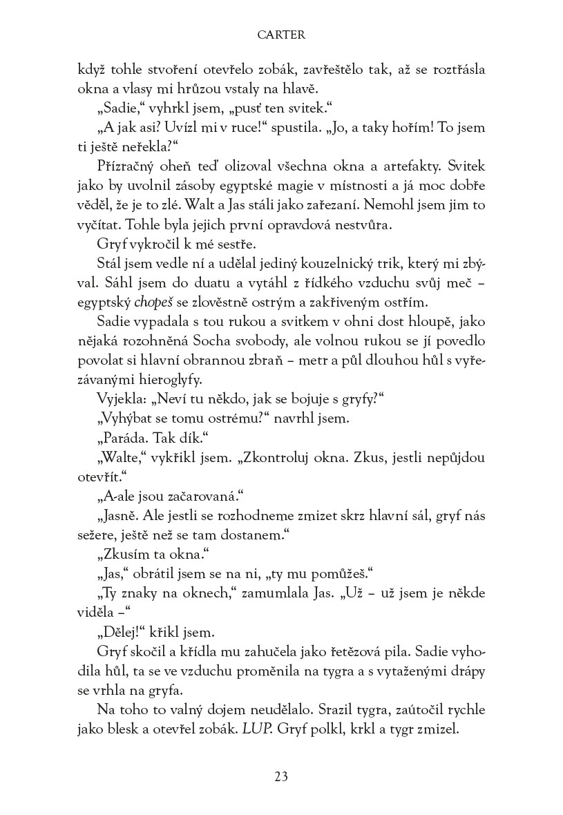 Kronika Cartera Kanea - Hněv bohů