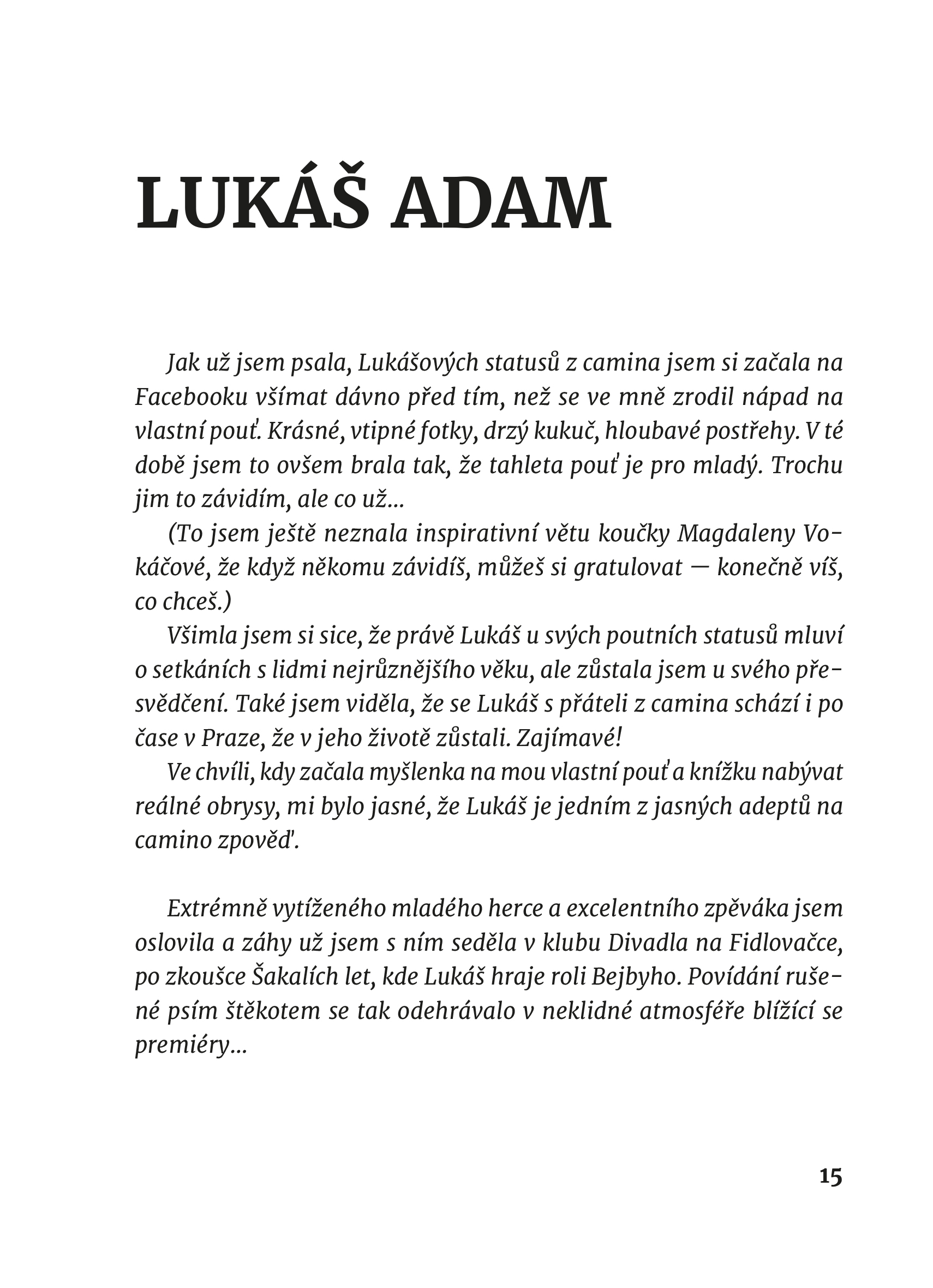 Běž, řekla cesta