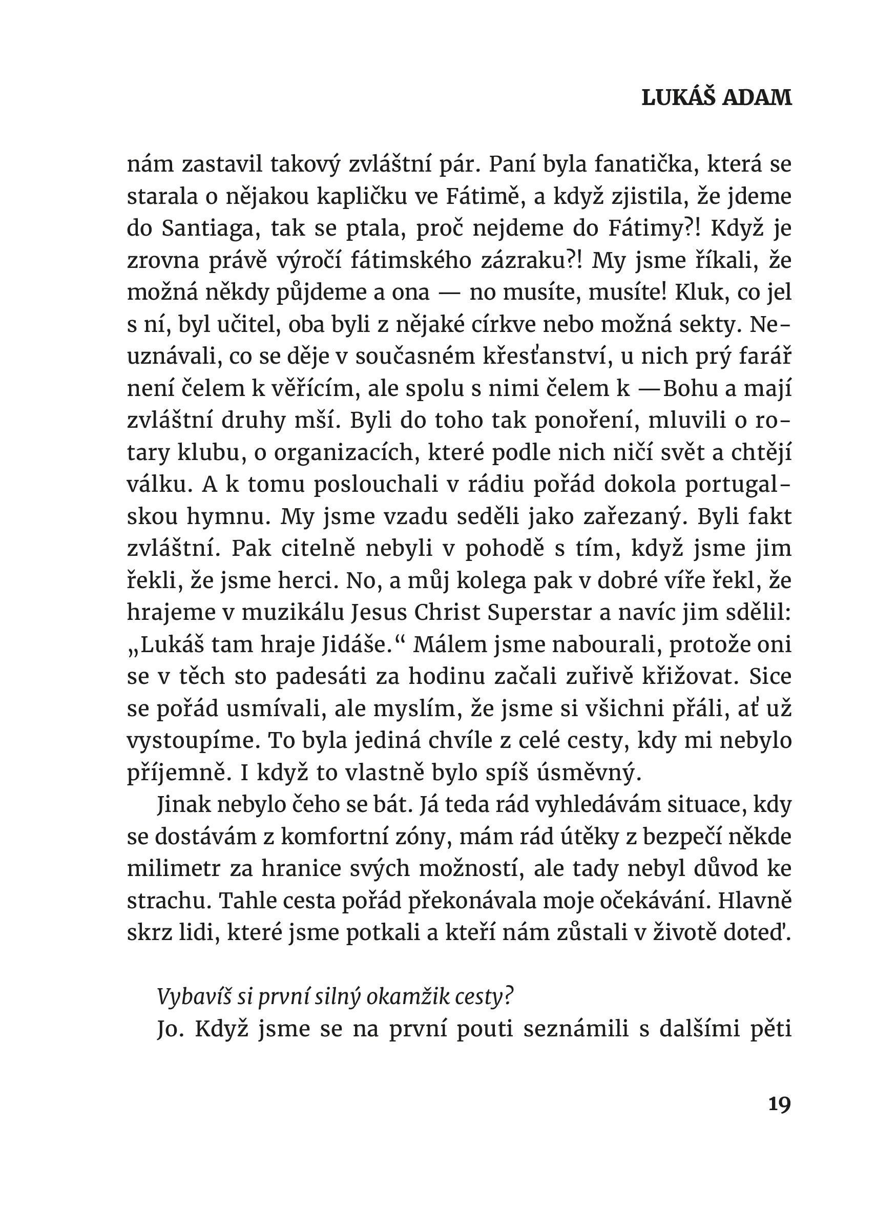 Běž, řekla cesta
