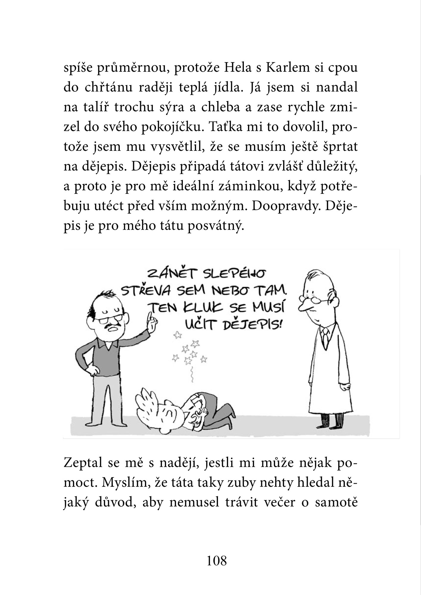 Padouch, kam se podíváš