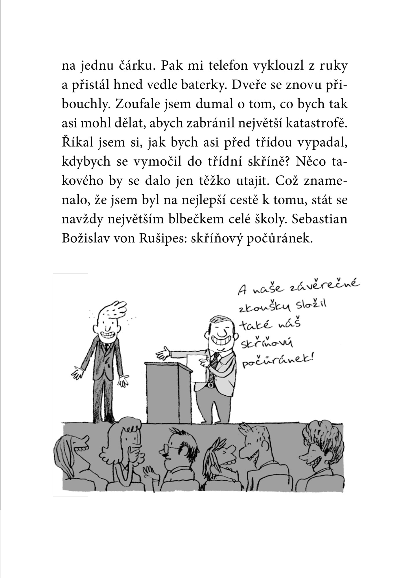 Padouch, kam se podíváš