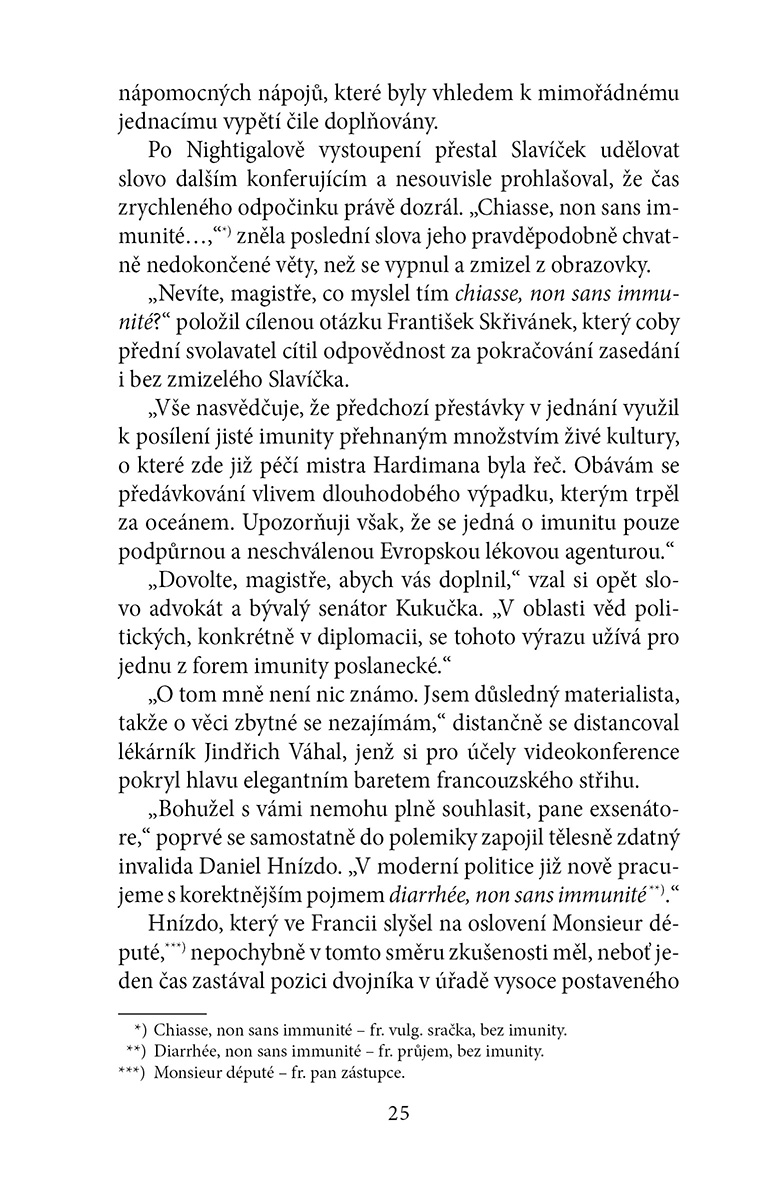 Spravedliví svůdci žen (v karanténě)