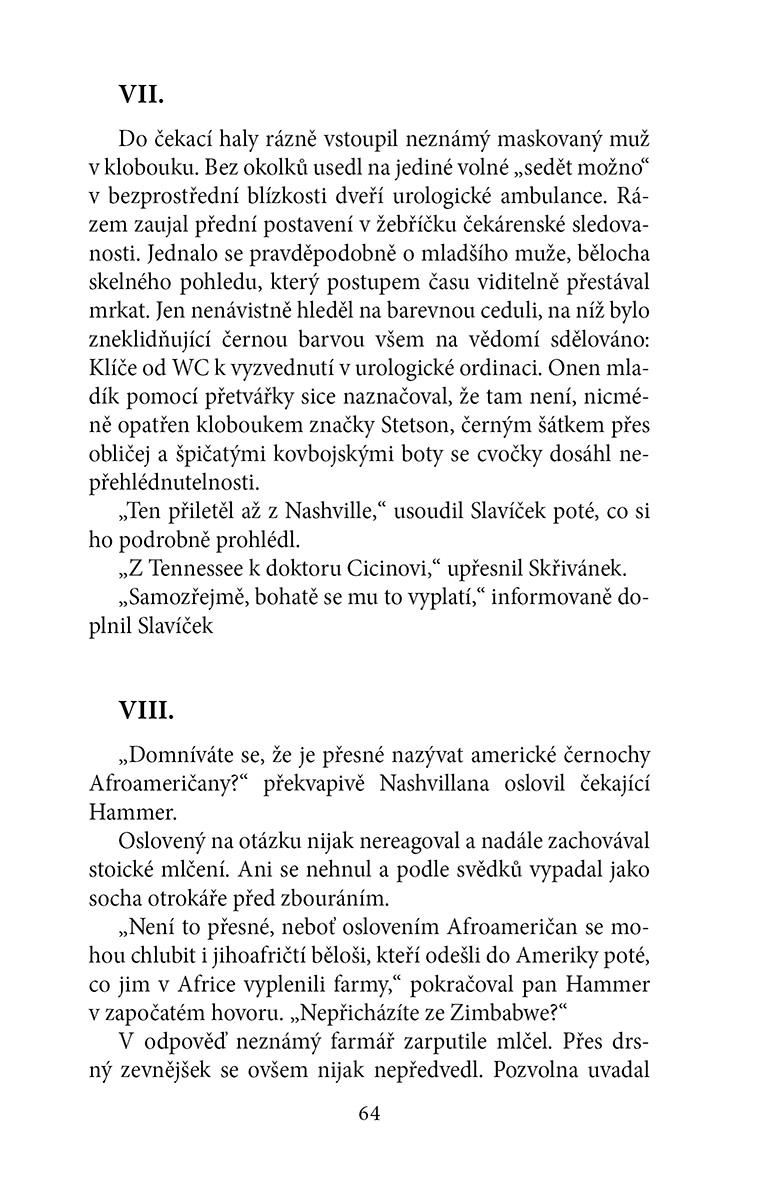 Spravedliví svůdci žen (v karanténě)