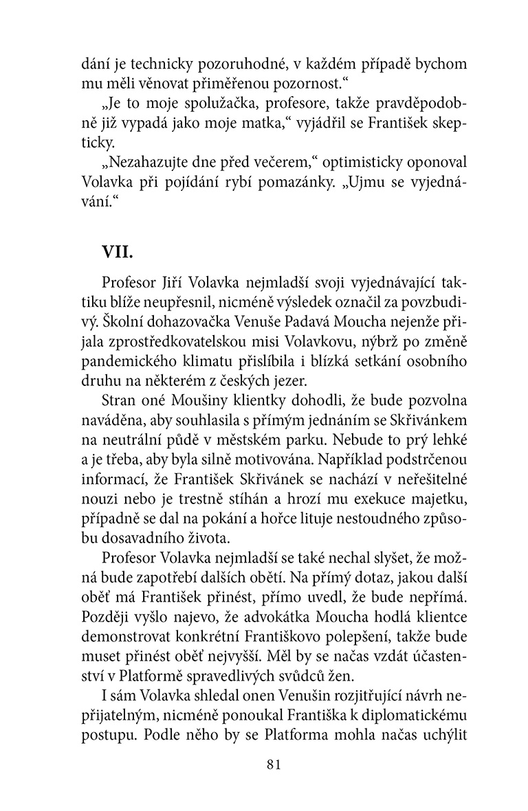 Spravedliví svůdci žen (v karanténě)