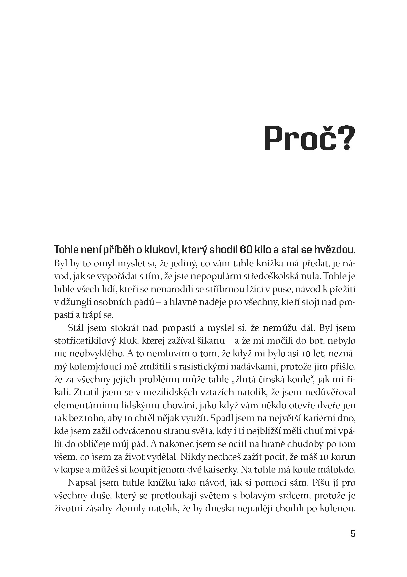 Věř, běž a dokážeš