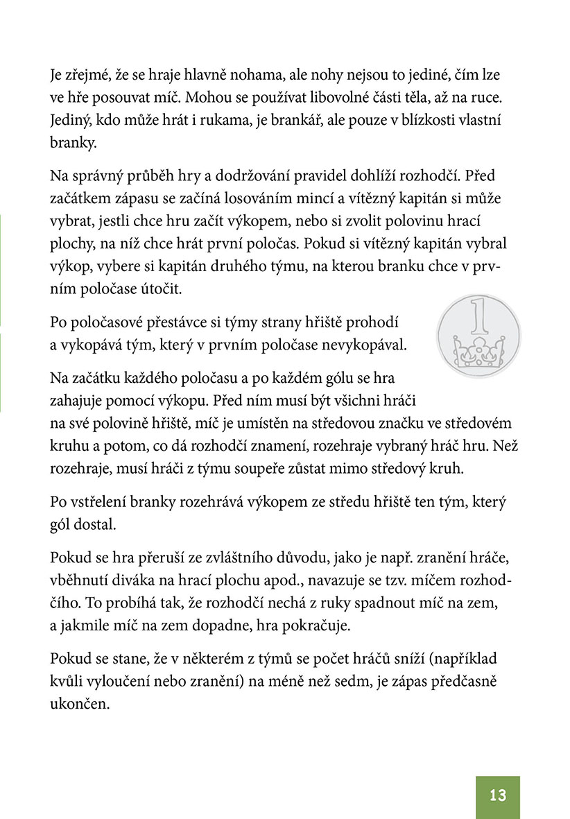 Fotbal, to je hra