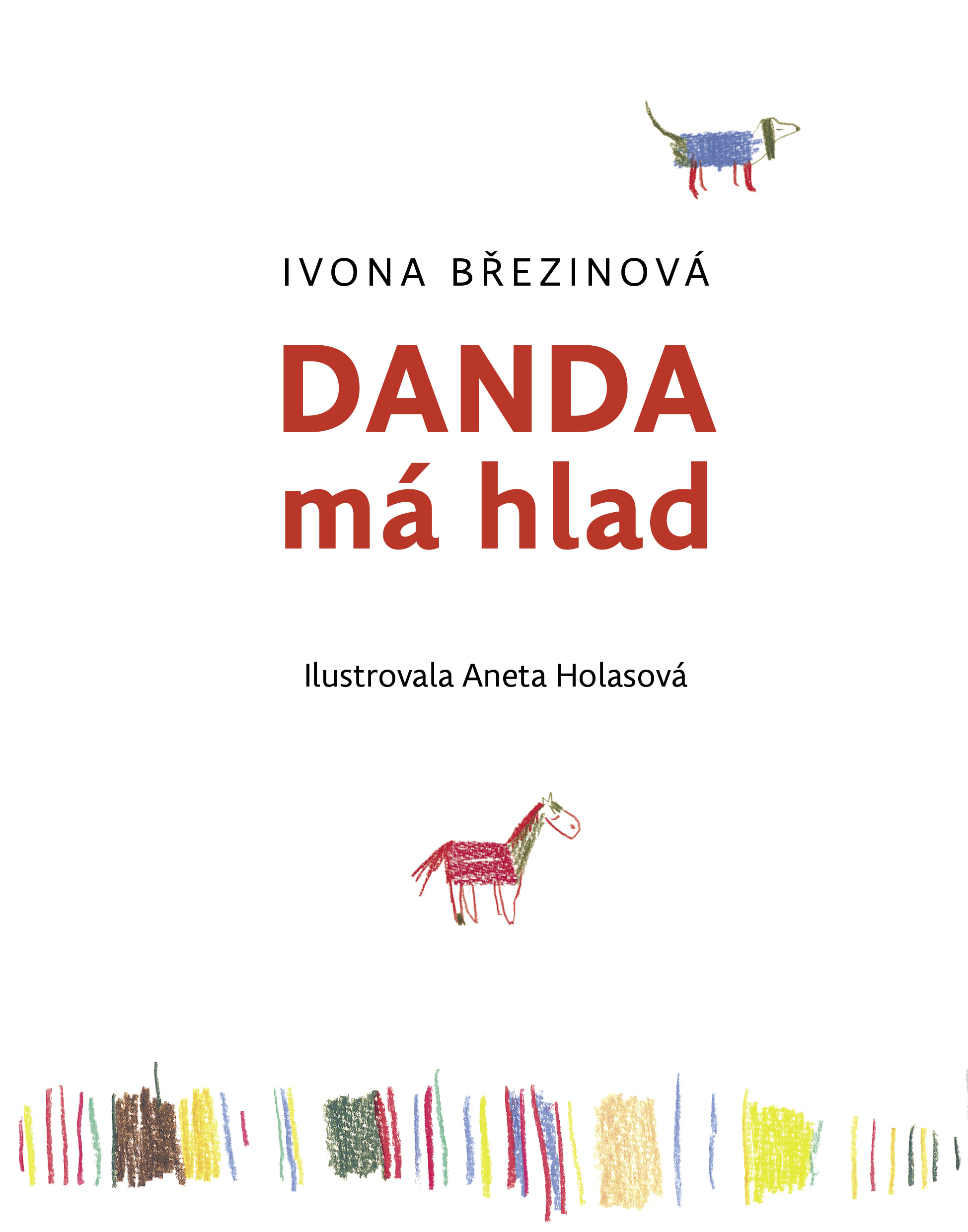 Danda má hlad 