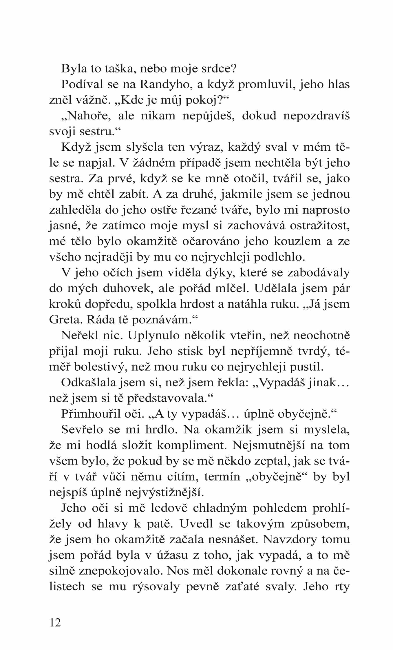 Milovaný nevlastní bratr