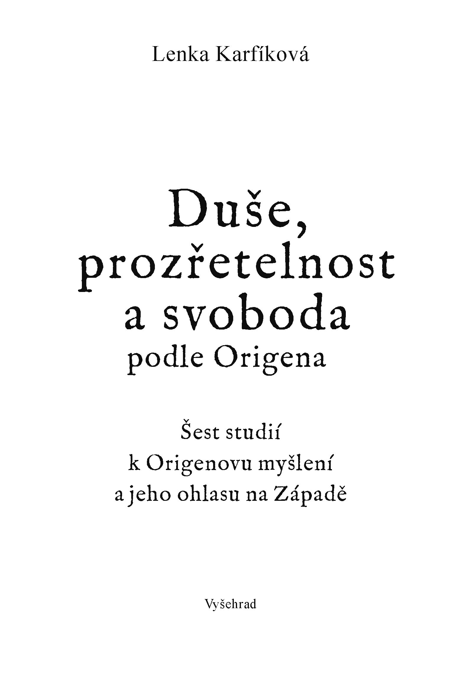 Duše, prozřetelnost a svoboda podle Origena