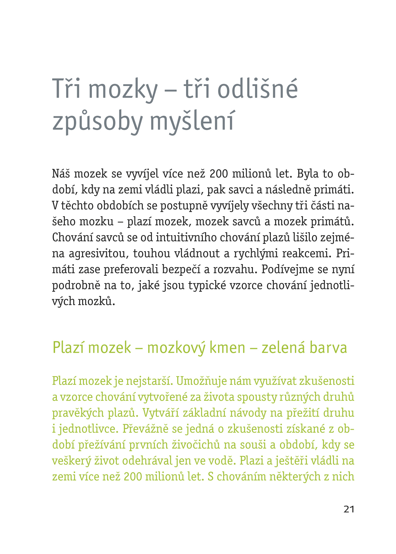 Za to můžeš ty... můj mozku