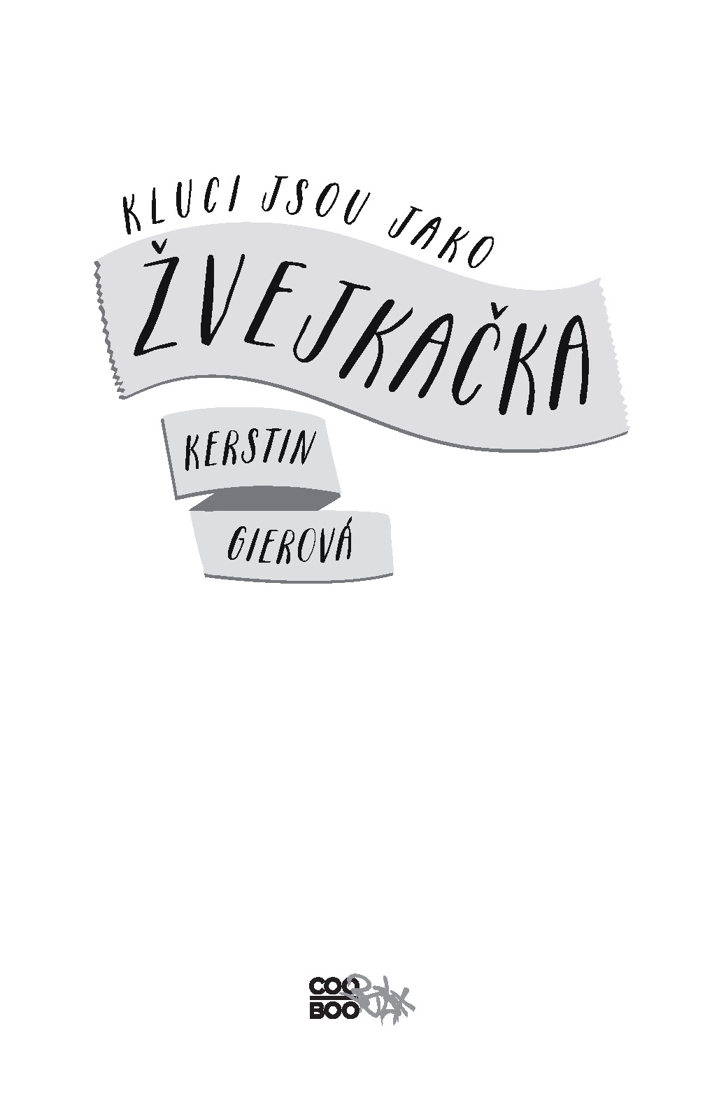 Kluci jsou jako žvejkačka