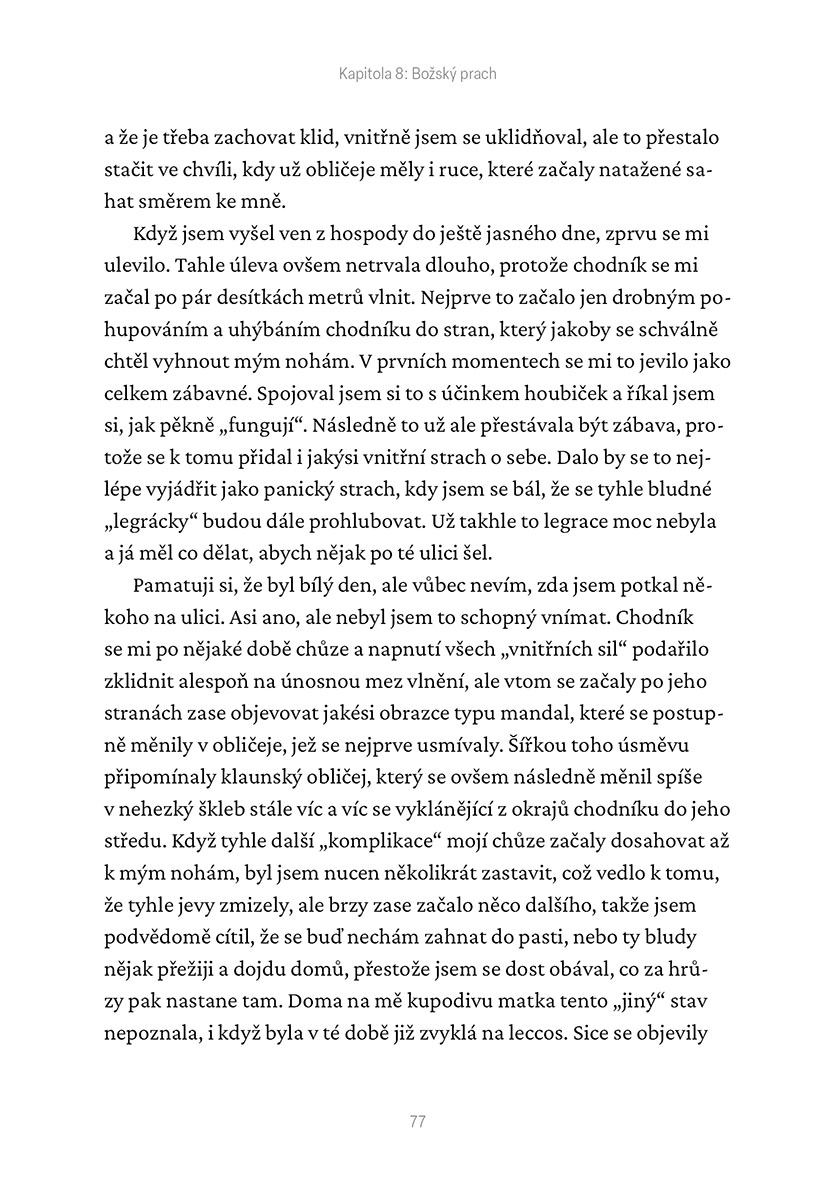 Cesta za štěstím vedla peklem