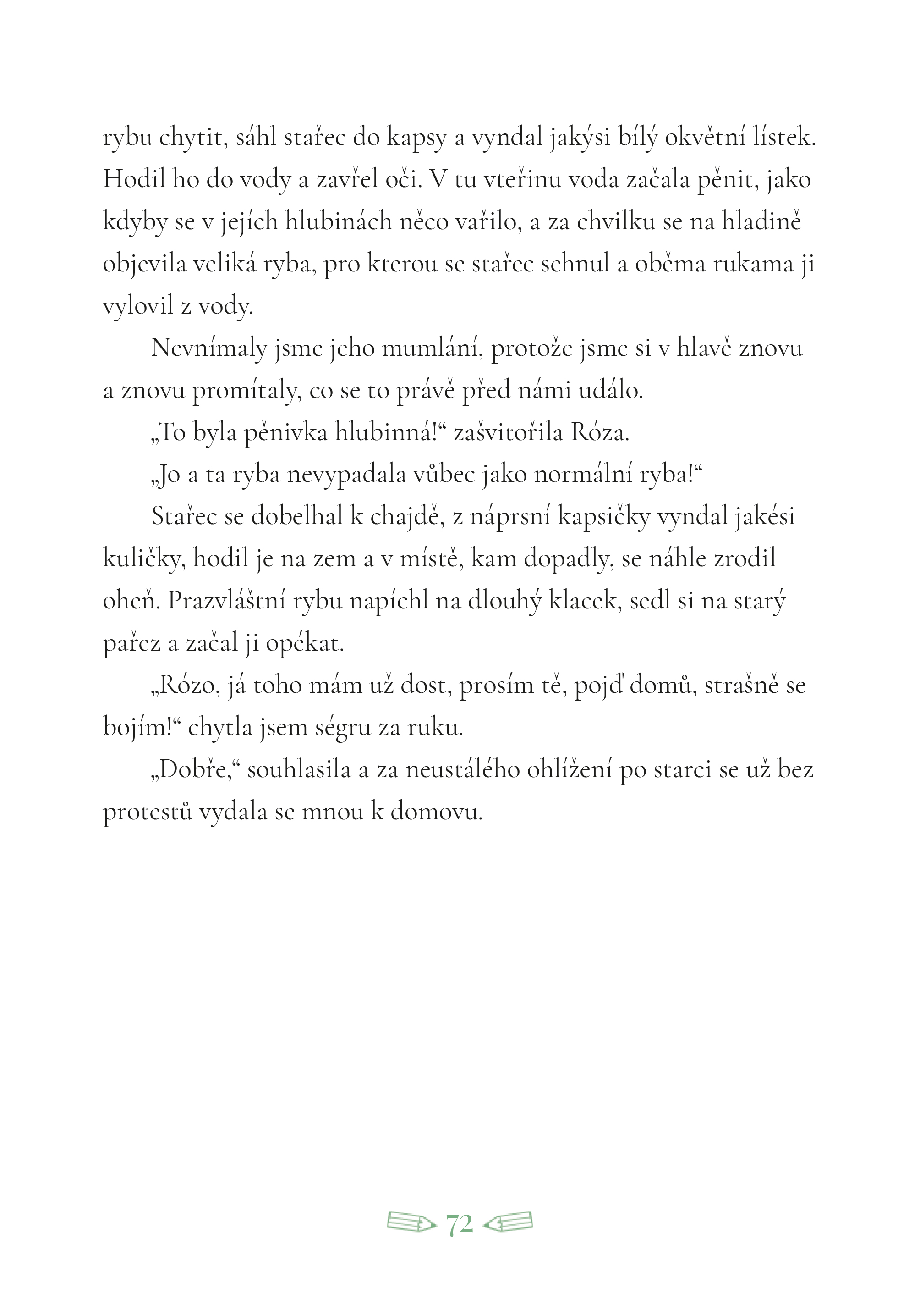 Róza, Háňa a tajný život lesa
