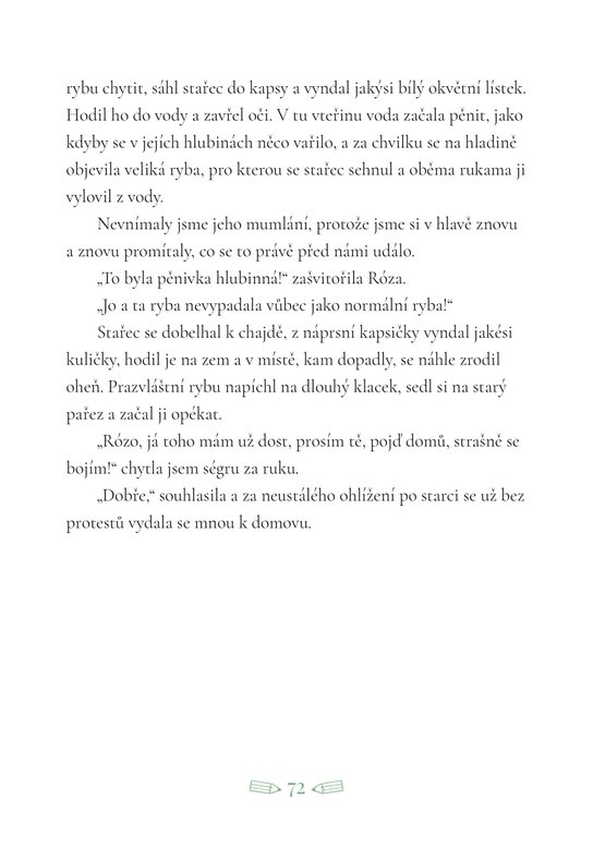 Róza, Háňa a tajný život lesa