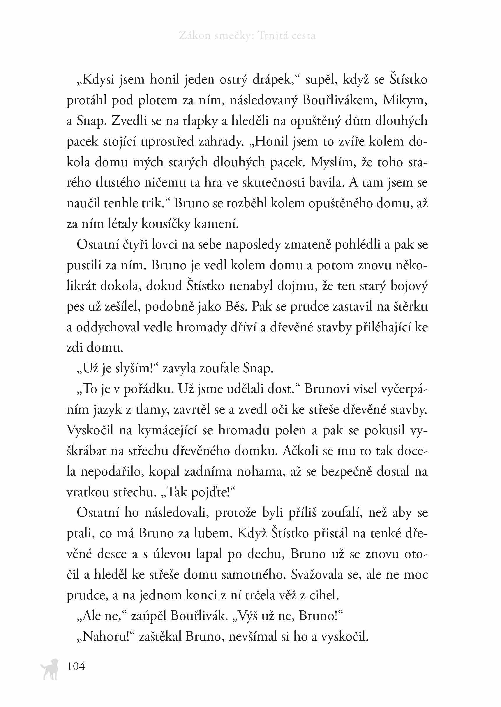 Zákon smečky (4) - Trnitá cesta