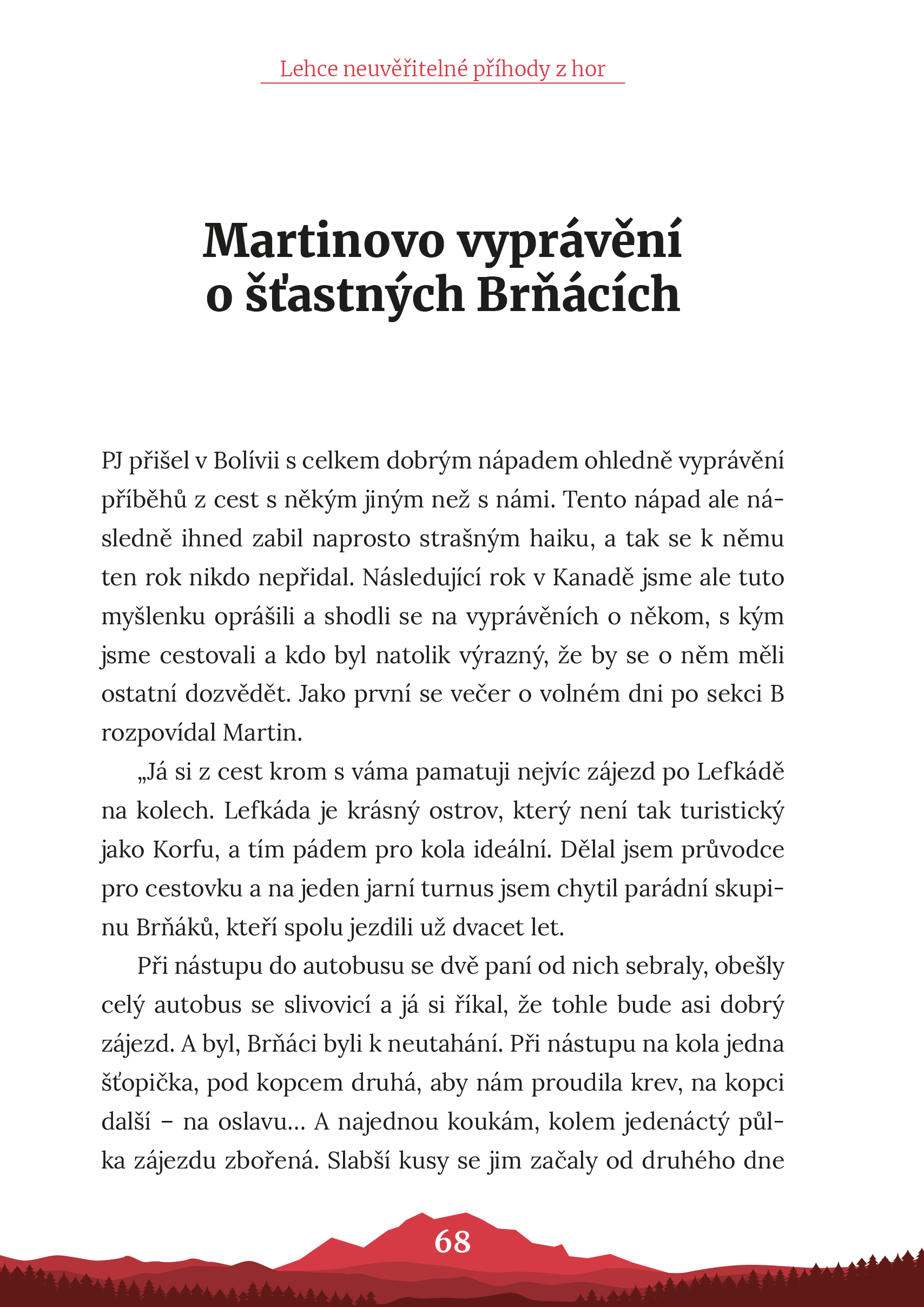 Lehce neuvěřitelné příhody z hor