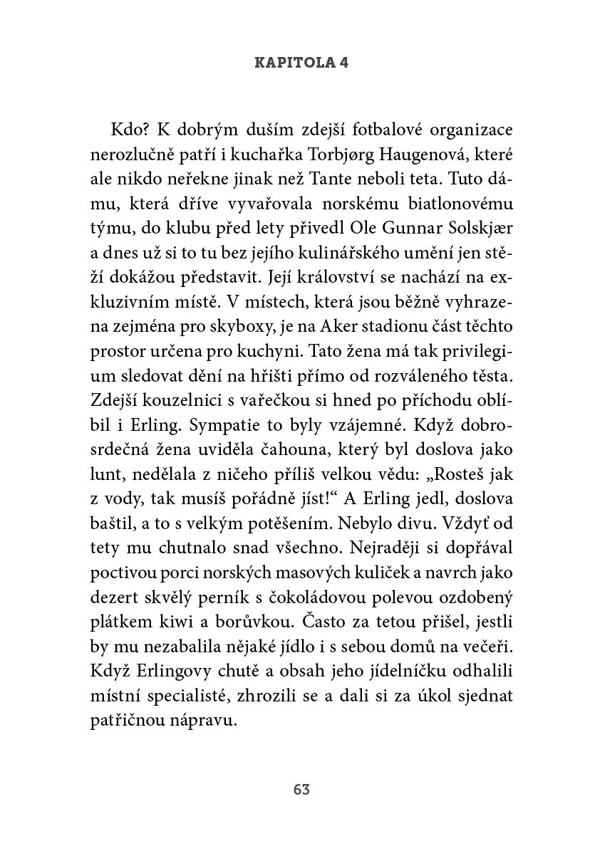 Erling Haaland: nekompromisní Viking
