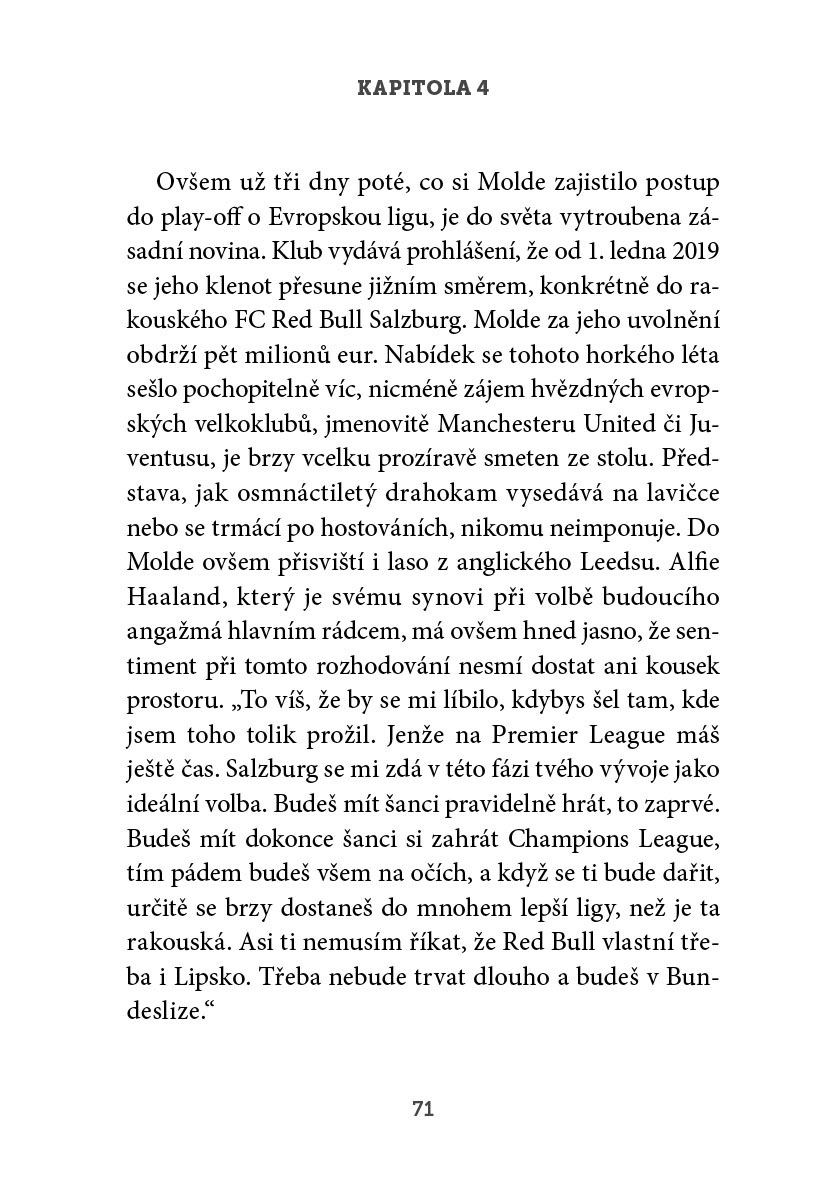 Erling Haaland: nekompromisní Viking