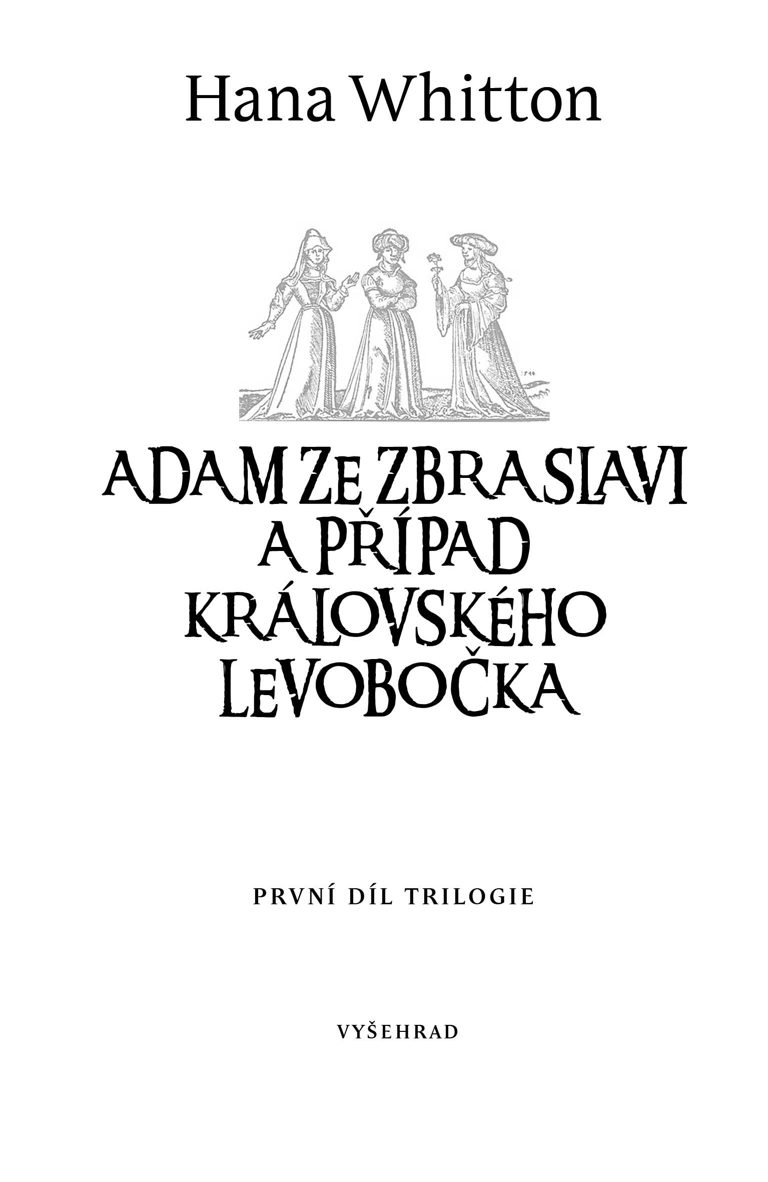 Adam ze Zbraslavi a případ královského levobočka