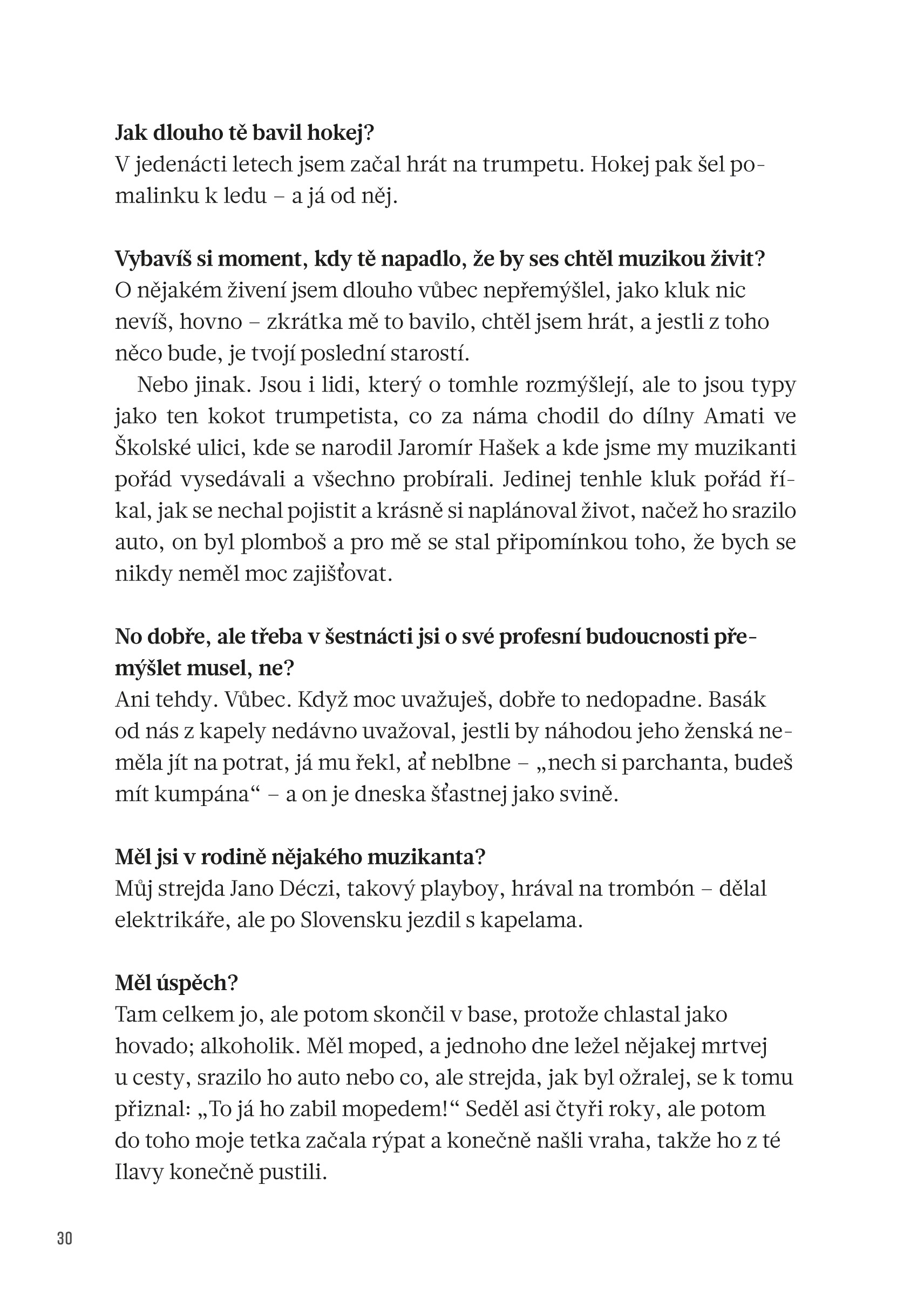 Laco Déczi - totálně vytroubený mozek