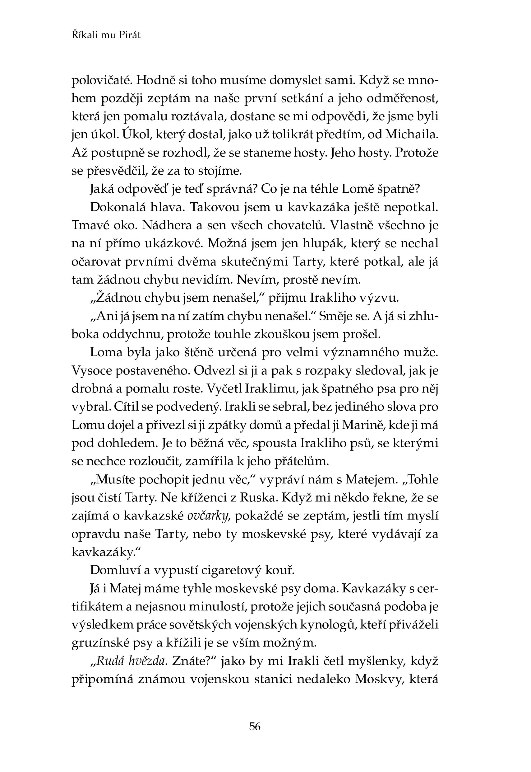 Říkali mu Pirát
