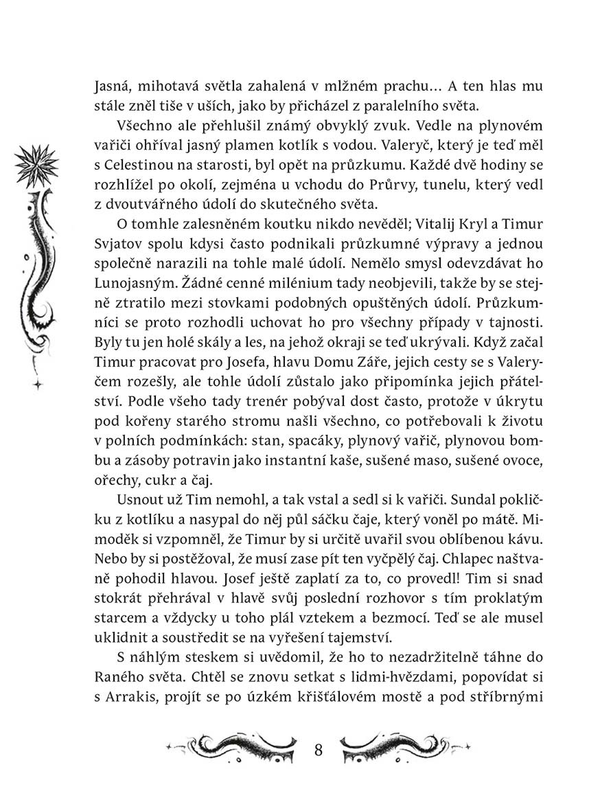 Lunasterové - Běh po Spálené cestě